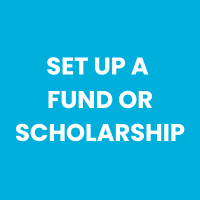 Set up a fund or scholarship